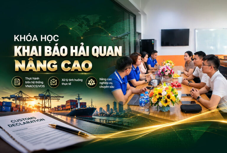 KHÓA HỌC KHAI BÁO HẢI QUAN NÂNG CAO