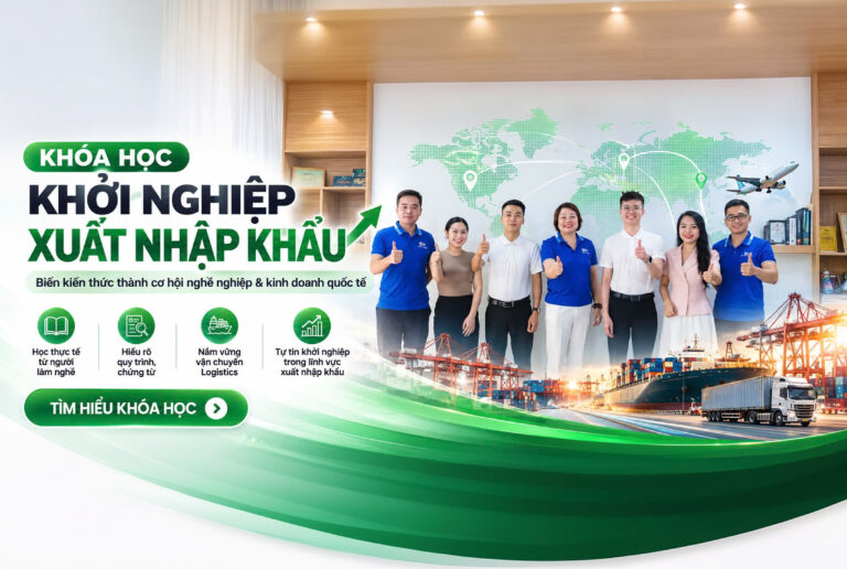 KHÓA HỌC KHỞI NGHIỆP XUẤT NHẬP KHẨU