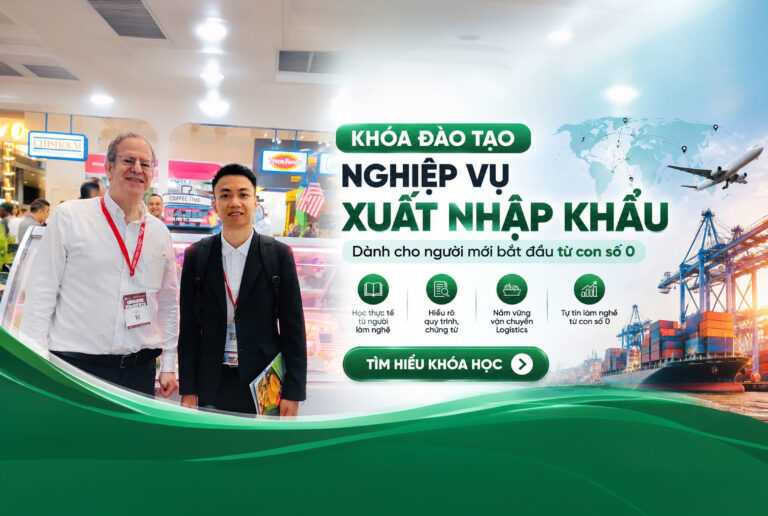 KHÓA HỌC XUẤT NHẬP KHẨU CHO NGƯỜI MỚI BẮT ĐẦU TỪ CON SỐ 0